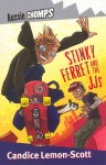 Stinky Ferret and the JJs